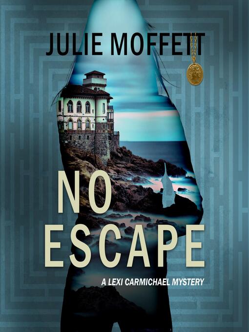 Title details for No Escape by Julie Moffett - Available